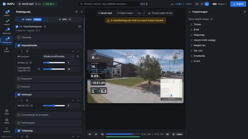 A Feldolgozás fiók Videó füle: bekapcsolt képstabilizálás, kontraszt és telítettség csúszkákkal; a kép fölött a figyelmeztetés, hogy a feldolgozás miatt az export lassabb.